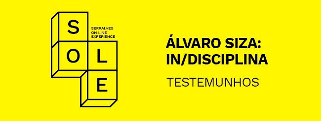 Exposição Álvaro Siza: in/disciplina ganha série com 26 testemunhos
