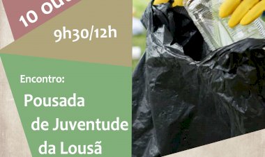 Iniciativa “Limpar a Lousã” tem lugar no dia 10 de outubro