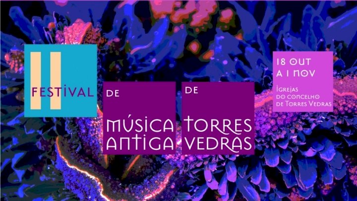 II Festival de Música Antiga de Torres Vedras está prestes a iniciar-se