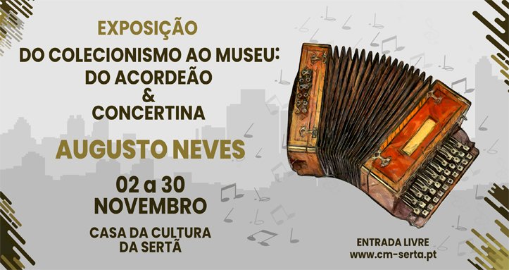 “Do Coleccionismo ao Museu: do Acordeão & Concertina” em exposição na Casa da Cultura
