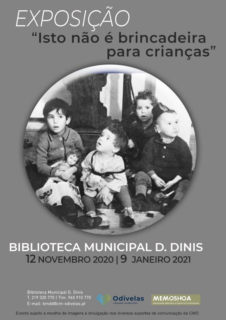 Exposição «Isto não é brincadeira para crianças», a realidade infantil durante o Holocausto retratada em Odivelas