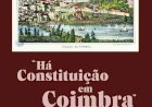 Livro “Há Constituição em Coimbra” assinala 200 anos da Revolução Liberal