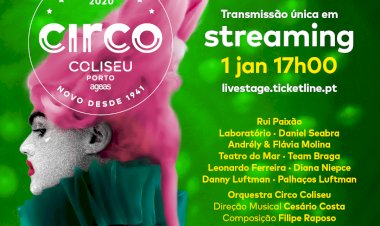 Circo Coliseu Porto Ageas pela primeira vez em streaming no Dia de Ano Novo
