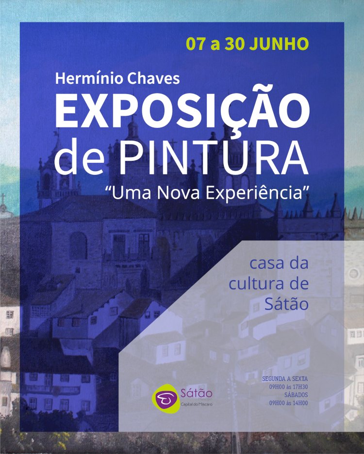 Casa da Cultura de Sátão apresenta "Uma Nova Experiência"