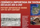 Exposição “Cerâmicas importadas em Tavira. Séculos XIV e XVI”
