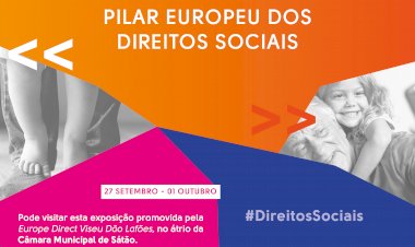 Exposição “Pilar Europeu dos Direitos Sociais” no átrio do edifício Câmara Municipal