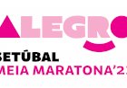 Alegro Meia Maratona de Setúbal 2021 está de volta à Cidade do Desporto