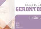 I Ciclo de Conferências de Gerontologia de S. João da Madeira