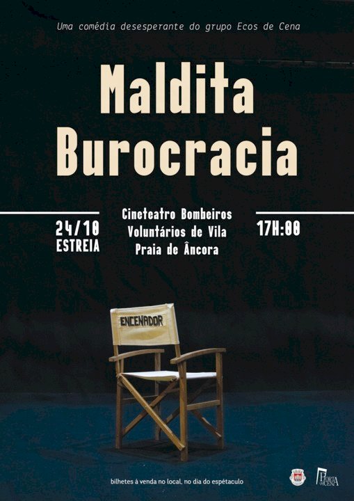 “Maldita Burocracia” no Cineteatro dos Bombeiros de Vila Praia de Âncora