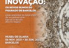 Exposição “ Da Tradição à Inovação:  Os Novos Rumos do Figurado de Barcelos” no Museu de Olaria