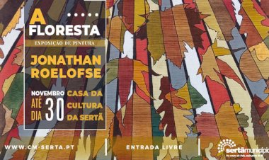 Sertã  recebe Exposição de Pintura "A Floresta" até 30 de Novembro
