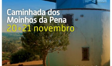 Caminhada dos Moinhos da Pena dias 20 e 21 de Novembro