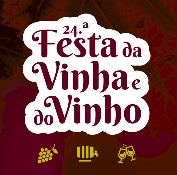 24.ª edição da Festa da Vinha e do Vinho de 19 a 21 de Novembro, no Pavilhão de Arruda dos Vinhos