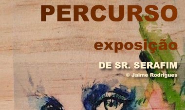 Exposição de arte “Percurso” inaugurada este domingo, no Painho