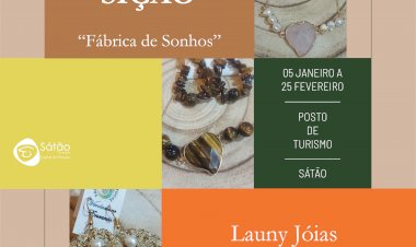 “Fábrica de sonhos” Launy Joias & Launy kids no Posto de Turismo de Sátão