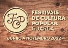 Cultura Popular num Ciclo de Festivais na Guarda