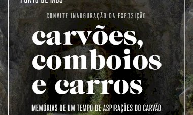 Carvões, Comboios e Carros - Exposição Memórias de um Tempo de Aspirações do Carvão