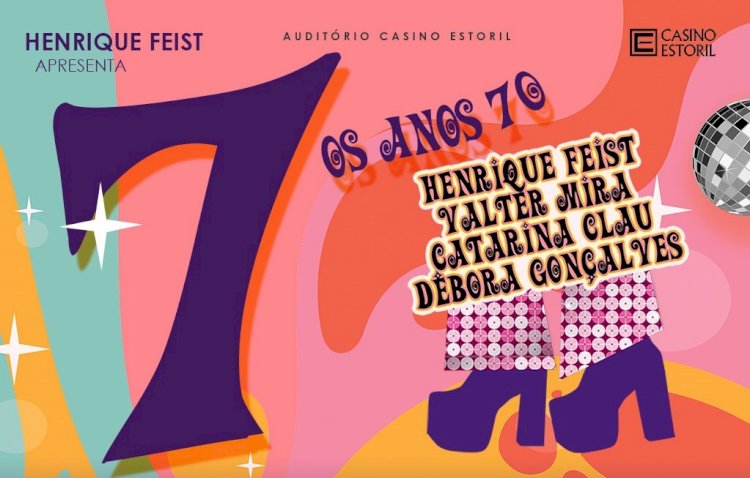 Musical “7, anos 70” estreia em Julho no Auditório do Casino Estoril