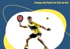 Vila de Rei recebe o seu primeiro Torneio de Padel