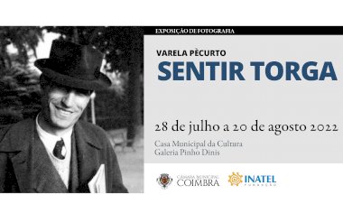 Exposição de fotografia “Sentir Torga” na Galeria Pinho Dinis em Coimbra