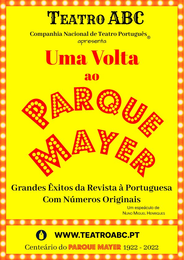 “UMA VOLTA AO PARQUE MAYER” vai assinalar o Centenário do Parque Mayer