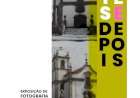 “Antes e Depois” em exposição na Casa da Cultura de Sátão