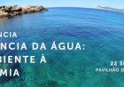 Conferência A Urgência da Água: do Ambiente à Economia