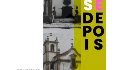 “Antes e Depois” em exposição na Casa da Cultura de Sátão