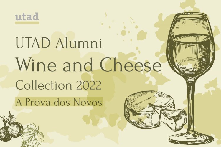 Vinhos & Queijos, a nova aposta “Alumni UTAD”