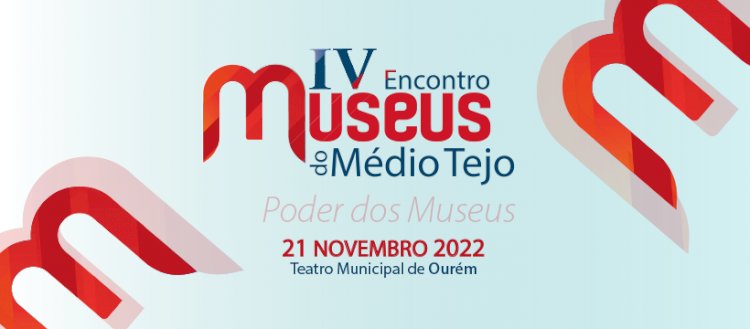 Encontro de Museus do Médio Tejo, em Ourém