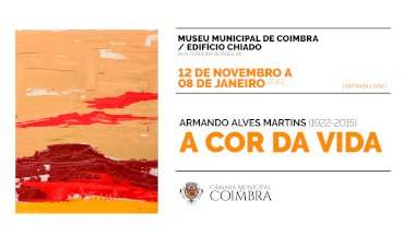 Exposição “A cor da vida”, de Armando Alves Martins
