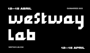Open Call para participação na 10ª edição do Westway LAB