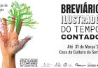 Breviário Ilustrado do Tempo Contado” em exposição até 31 de Março na Sertã