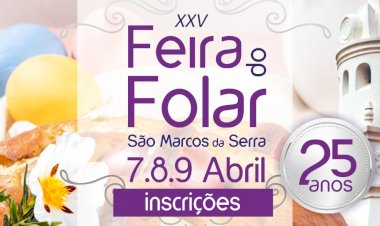 XXV Feira do Folar de São Marcos da Serra com inscrições abertas