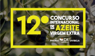 12º Concurso Internacional de Azeite Virgem Extra – Prémio CA Ovibeja já está a receber amostras