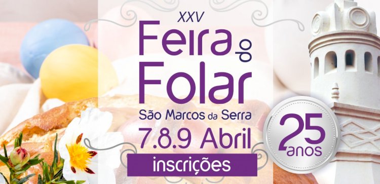 XXV Feira do Folar de São Marcos da Serra com inscrições abertas