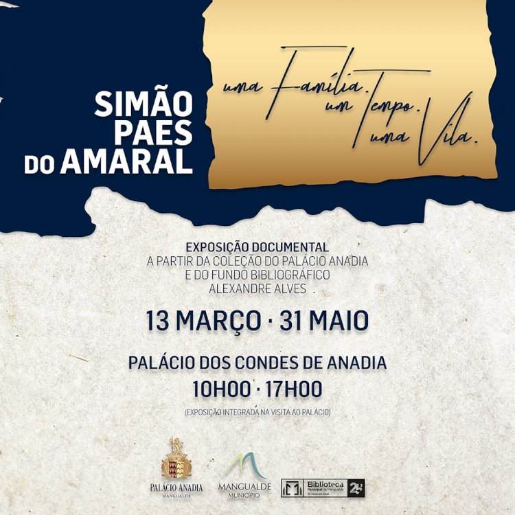 Exposição documental, “Simão Paes do Amaral: Uma Família, um Tempo, uma Vila”