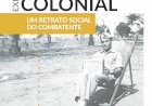 Um Retracto Social do Combatente na Guerra Colonial, nova exposição da Casa do Sal