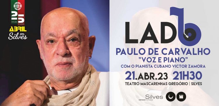 LADO B traz Paulo de Carvalho ao Teatro Mascarenhas Gregório