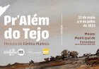 Exposição "Pr Além do Tejo"