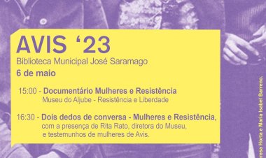 Avis recebe iniciativa “Mulheres e Resistência – Novas cartas portuguesas e outras lutas”