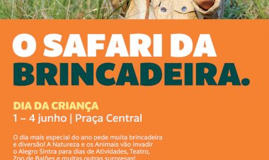 O Safari da Brincadeira está a chegar ao Alegro Sintra