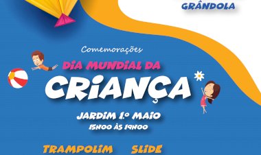 Município de Grândola  celebra o Dia Mundial da Criança com uma grande Festa
