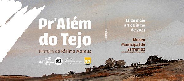 Exposição "Pr Além do Tejo"