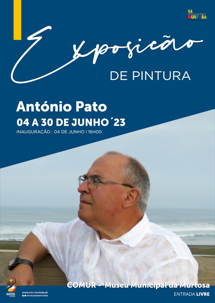 António Pato da Silva mostra Trabalhos de Pintura na COMUR-Museu Municipal da Murtosa