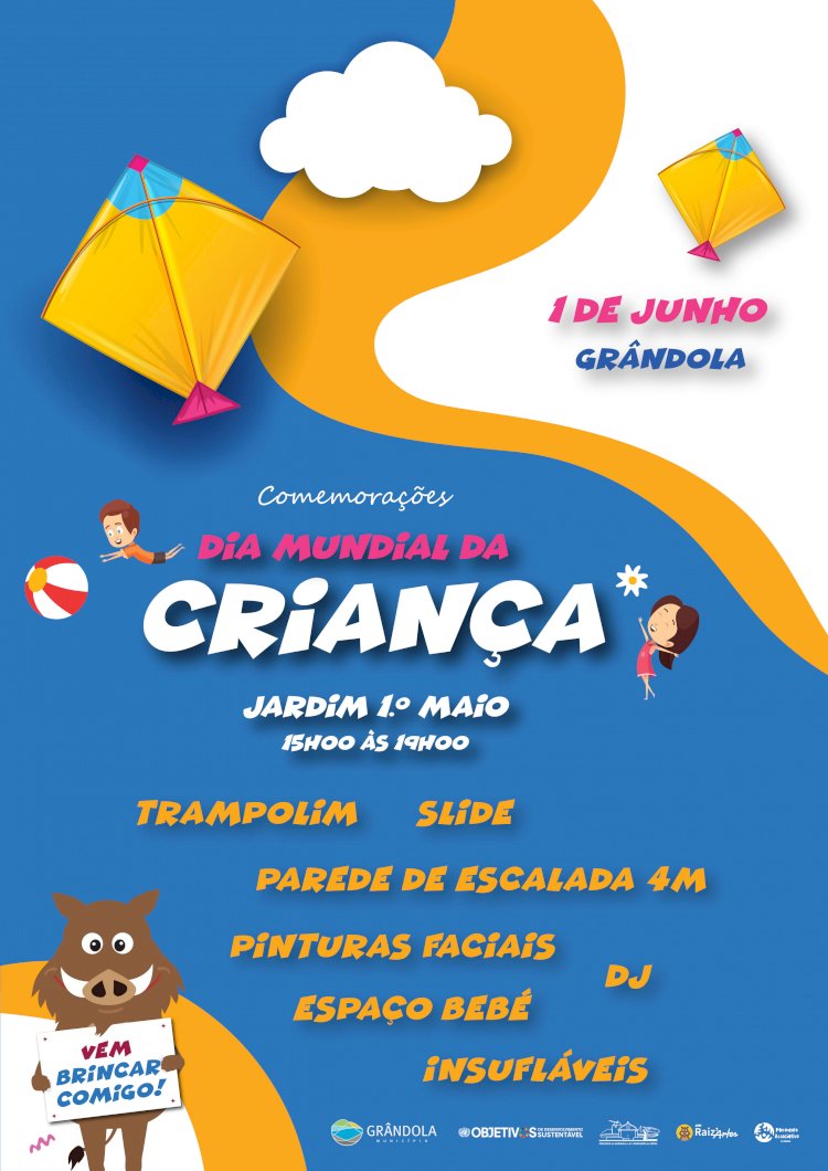 Município de Grândola  celebra o Dia Mundial da Criança com uma grande Festa