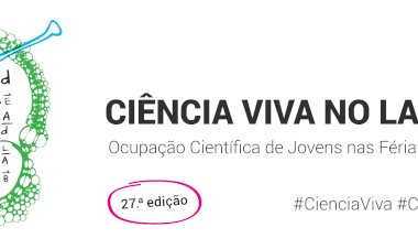 Estão abertas as inscrições para a 27.ª edição do programa Ciência Viva no Laboratório