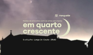 “Em Quarto Crescente” está de volta    com noites de encontro com as artes em mente