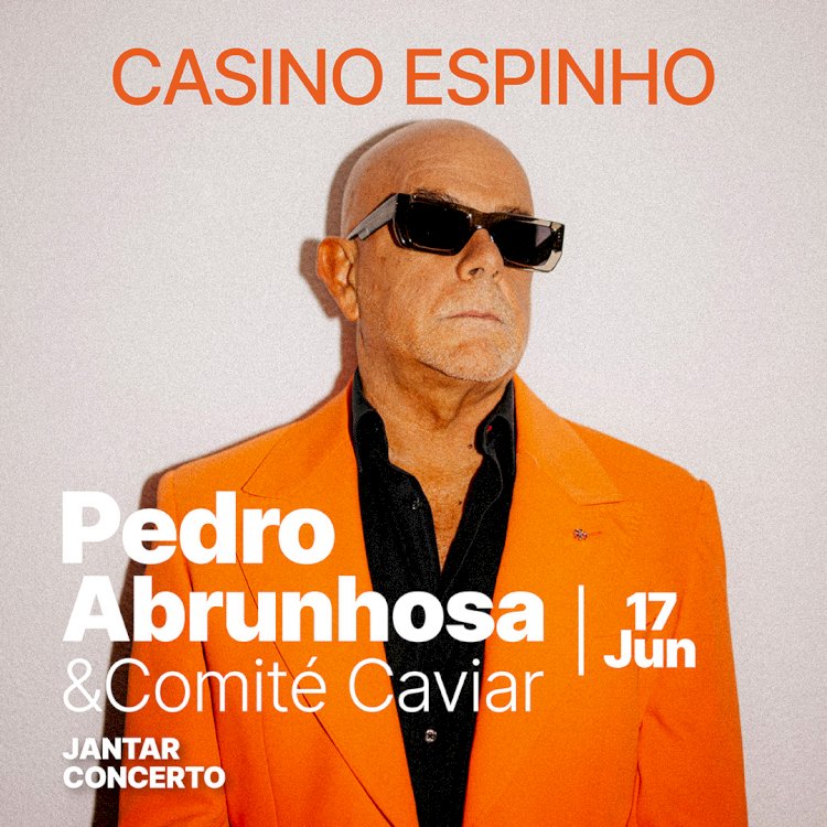 Pedro Abrunhosa & Comité Caviar enchem o Casino Espinho de talento e carisma