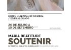 Exposição “Soutenir” de Maria Beatitude inaugura 5ªfeira no Museu Municipal de Coimbra